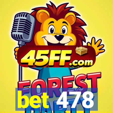 bet 478